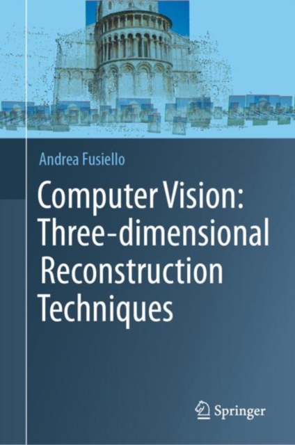 Computer Vision: Three-dimensional Reconstruction Techniques, Hardback Book