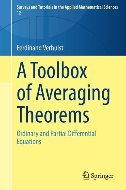 A Toolbox of Averaging Theorems : Ordinary and Partial Differential Equations, Paperback / softback Book