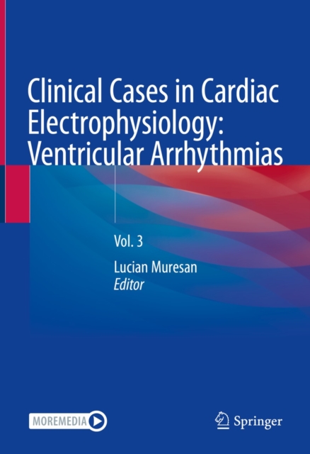 Clinical Cases in Cardiac Electrophysiology: Ventricular Arrhythmias : Vol. 3, EPUB eBook