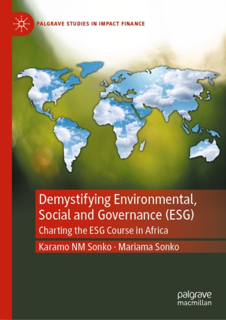 Demystifying Environmental, Social and Governance (ESG) : Charting the ESG Course in Africa, EPUB eBook