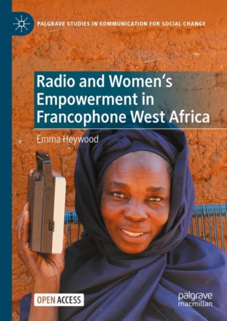 Radio and Women's Empowerment in Francophone West Africa, Hardback Book