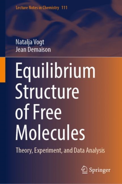 Equilibrium Structure of Free Molecules : Theory, Experiment, and Data Analysis, EPUB eBook