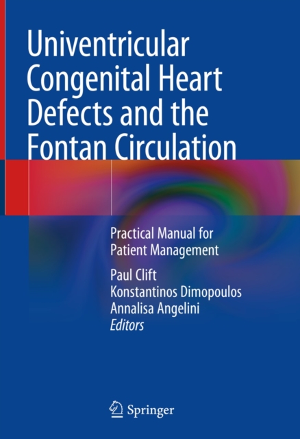 Univentricular Congenital Heart Defects and the Fontan Circulation : Practical Manual for Patient Management, EPUB eBook