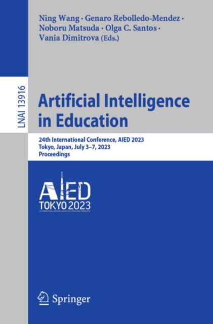 Artificial Intelligence in Education : 24th International Conference, AIED 2023, Tokyo, Japan, July 3-7, 2023, Proceedings, EPUB eBook