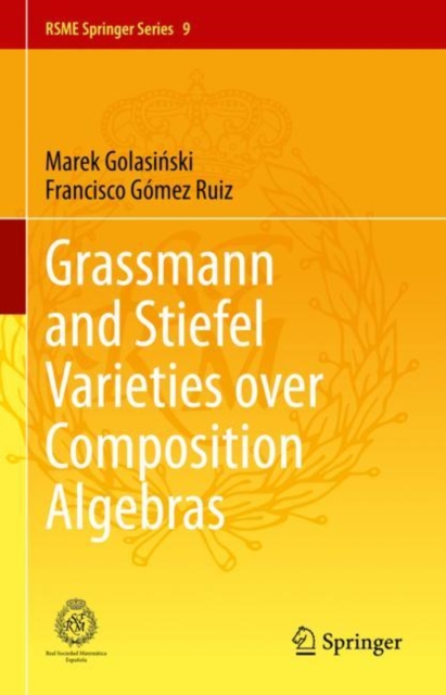 Grassmann and Stiefel Varieties over Composition Algebras, Hardback Book
