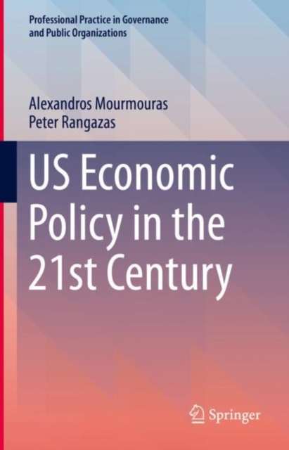 US Economic Policy in the 21st Century, Hardback Book