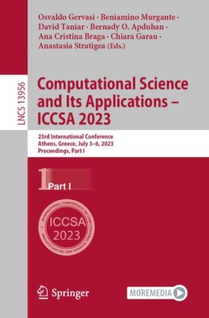 Computational Science and Its Applications - ICCSA 2023 : 23rd International Conference, Athens, Greece, July 3-6, 2023, Proceedings, Part I, EPUB eBook