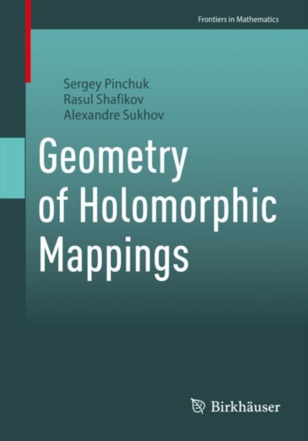 Geometry of Holomorphic Mappings, Paperback / softback Book