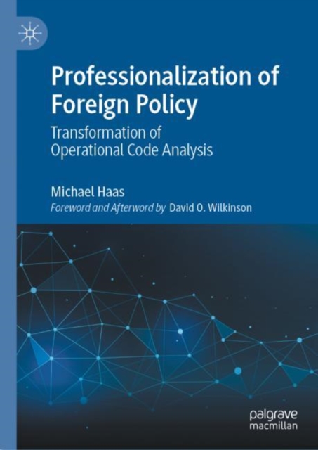 Professionalization of Foreign Policy : Transformation of Operational Code Analysis, EPUB eBook