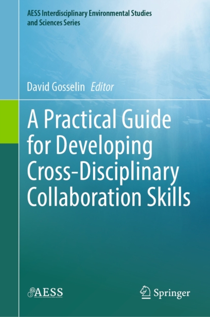 A Practical Guide for Developing Cross-Disciplinary Collaboration Skills, EPUB eBook