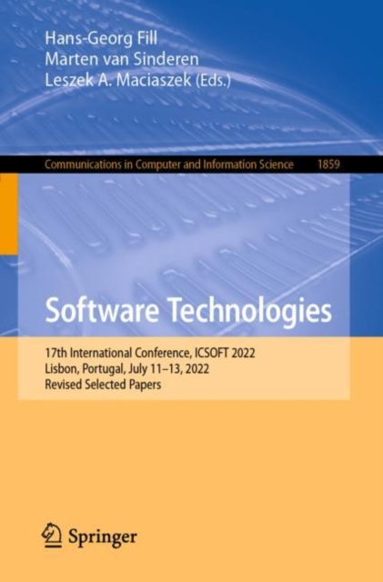 Software Technologies : 17th International Conference, ICSOFT 2022, Lisbon, Portugal, July 11-13, 2022, Revised Selected Papers, EPUB eBook