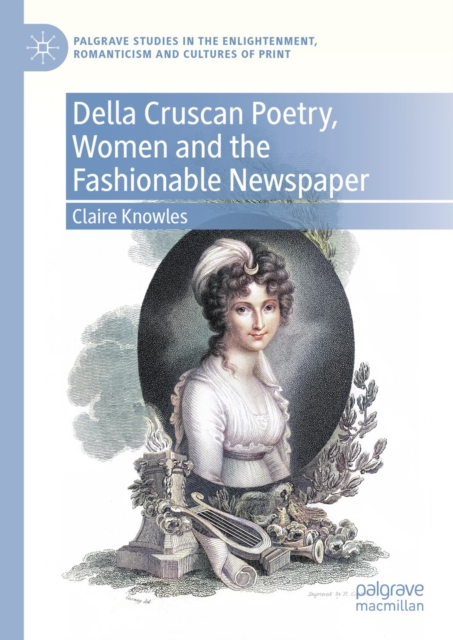 Della Cruscan Poetry, Women and the Fashionable Newspaper, EPUB eBook