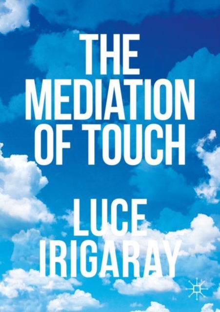The Mediation of Touch, Paperback / softback Book