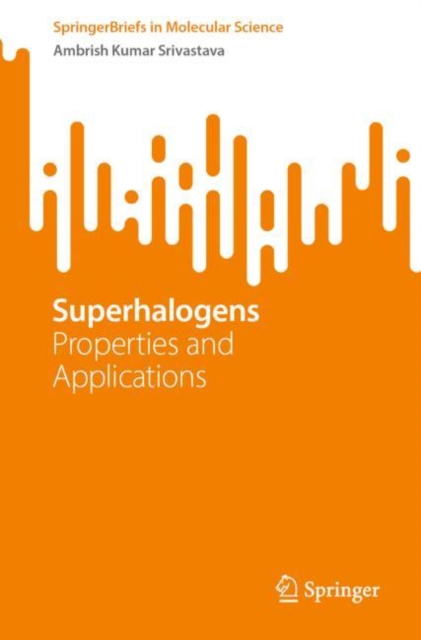 Superhalogens : Properties and Applications, EPUB eBook