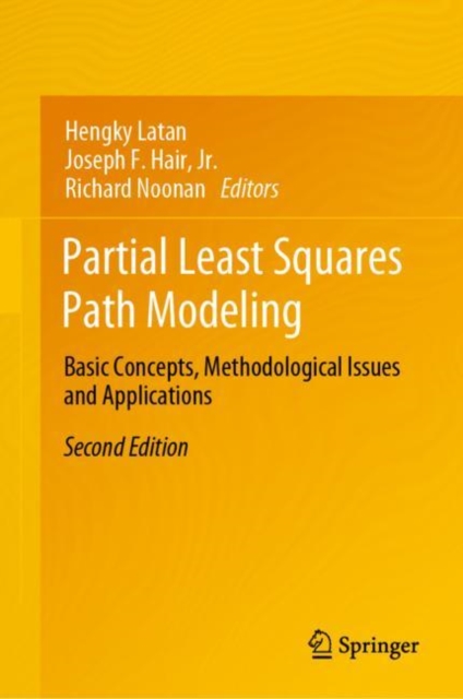 Partial Least Squares Path Modeling : Basic Concepts, Methodological Issues and Applications, Hardback Book