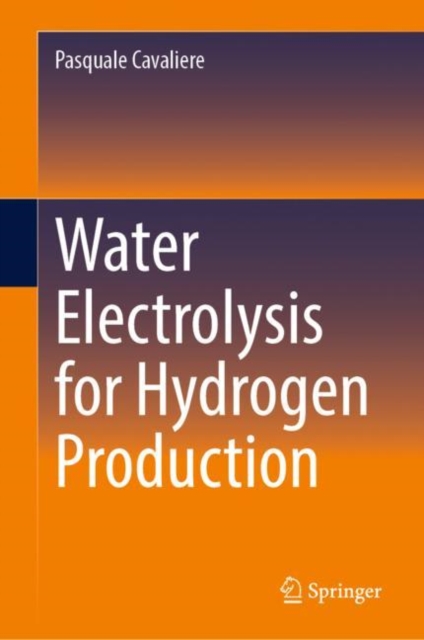 Water Electrolysis for Hydrogen Production, Hardback Book