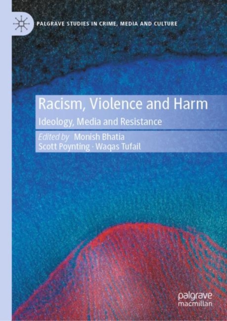 Racism, Violence and Harm : Ideology, Media and Resistance, EPUB eBook