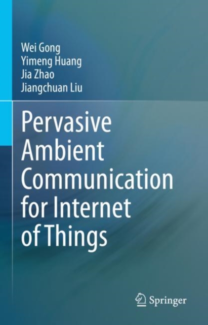 Pervasive Ambient Communication for Internet of Things, Hardback Book