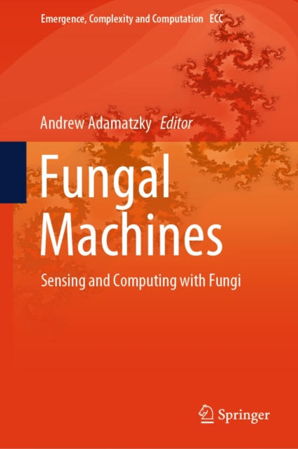 Fungal Machines : Sensing and Computing with Fungi, EPUB eBook