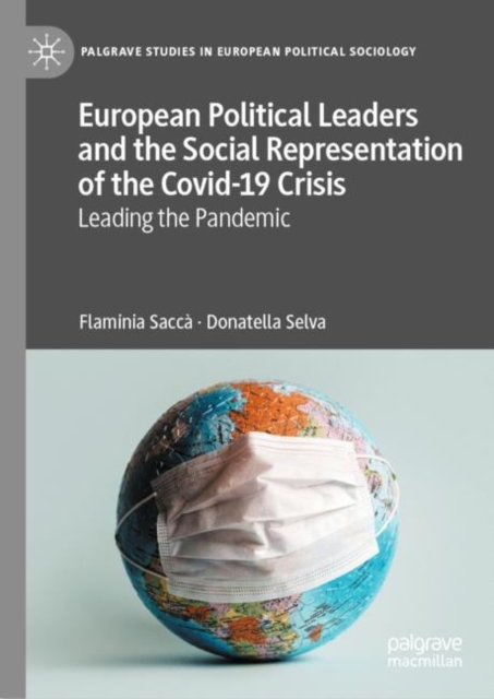 European Political Leaders and the Social Representation of the Covid-19 Crisis : Leading the Pandemic, Hardback Book