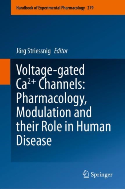 Voltage-gated Ca2+ Channels: Pharmacology, Modulation and their Role in Human Disease, EPUB eBook