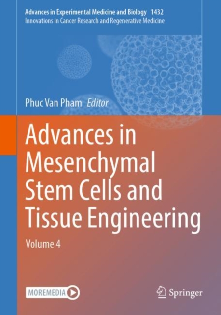 Advances in Mesenchymal Stem Cells and Tissue Engineering : Volume 4, Hardback Book