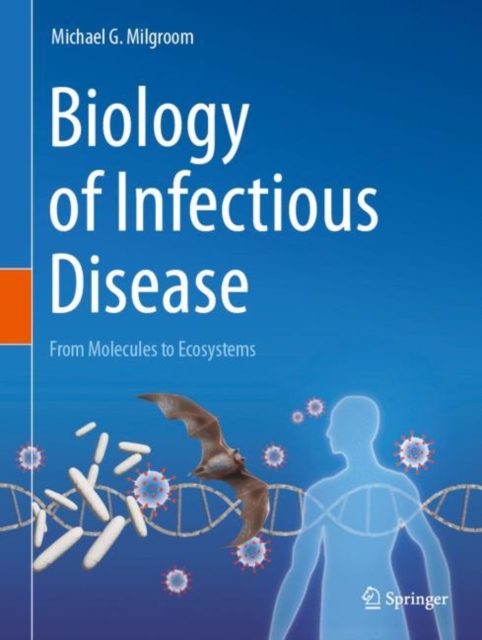 Biology of Infectious Disease : From Molecules to Ecosystems, EPUB eBook