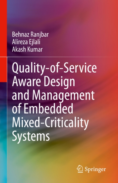 Quality-of-Service Aware Design and Management of Embedded Mixed-Criticality Systems, EPUB eBook