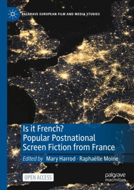 Is it French? Popular Postnational Screen Fiction from France, EPUB eBook
