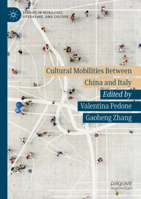 Cultural Mobilities Between China and Italy, Hardback Book