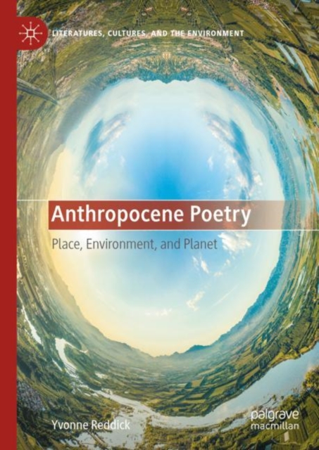 Anthropocene Poetry : Place, Environment, and Planet, EPUB eBook