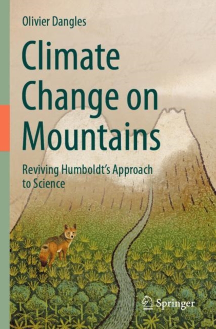 Climate Change on Mountains : Reviving Humboldt’s Approach to Science, Paperback / softback Book