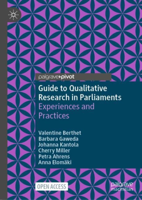 Guide to Qualitative Research in Parliaments : Experiences and Practices, Hardback Book