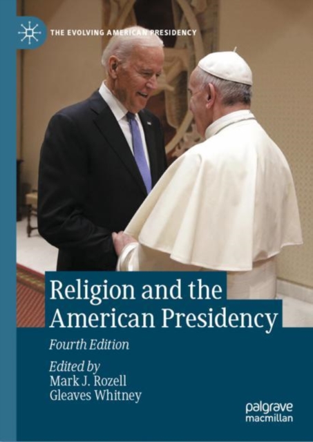 Religion and the American Presidency, Hardback Book