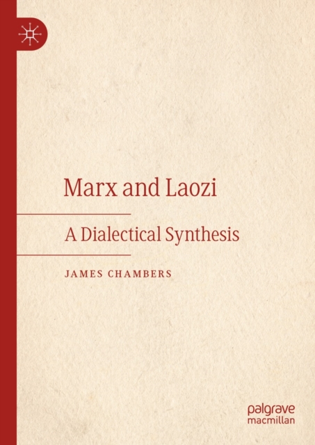 Marx and Laozi : A Dialectical Synthesis, EPUB eBook