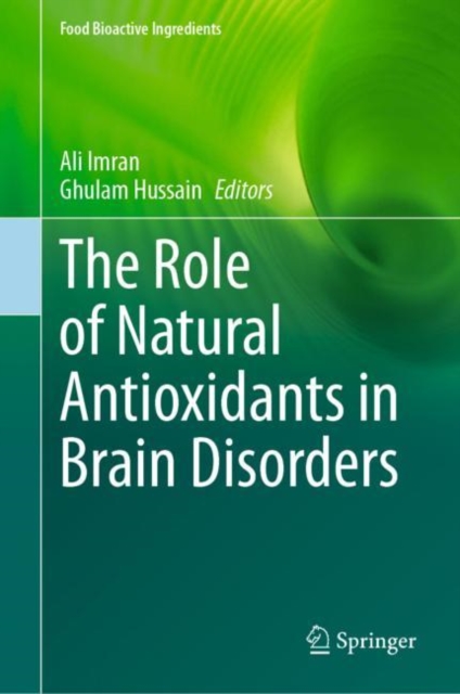 The Role of Natural Antioxidants in Brain Disorders, Hardback Book
