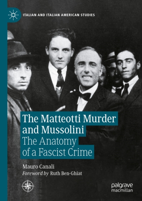 The Matteotti Murder and Mussolini : The Anatomy of a Fascist Crime, EPUB eBook