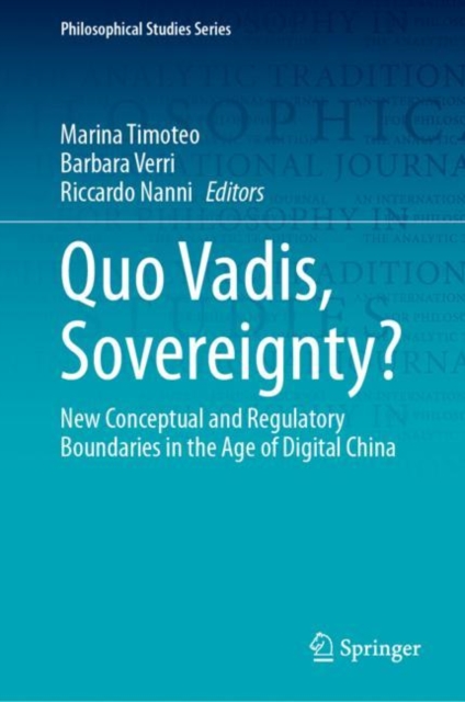 Quo Vadis, Sovereignty? : New Conceptual and Regulatory Boundaries in the Age of Digital China, EPUB eBook