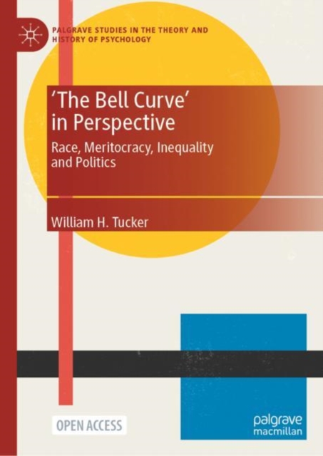 'The Bell Curve' in Perspective : Race, Meritocracy, Inequality and Politics, Hardback Book