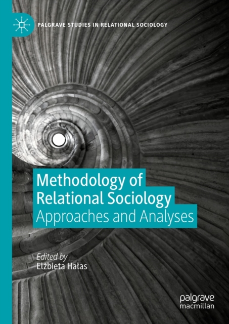 Methodology of Relational Sociology : Approaches and Analyses, EPUB eBook