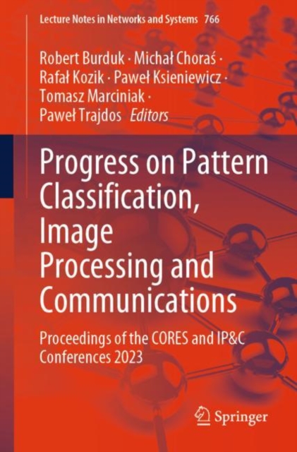 Progress on Pattern Classification, Image Processing and Communications : Proceedings of the CORES and IP&C Conferences 2023, Paperback / softback Book
