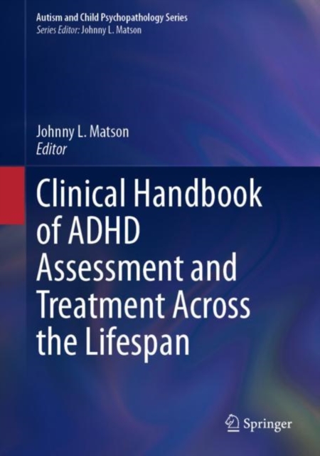 Clinical Handbook of ADHD Assessment and Treatment Across the Lifespan, EPUB eBook
