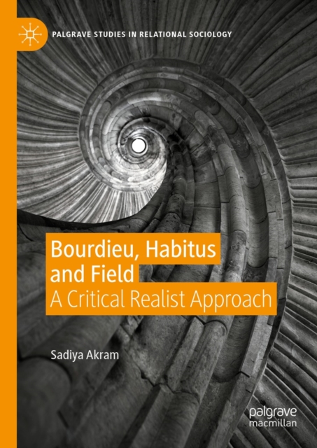 Bourdieu, Habitus and Field : A Critical Realist Approach, EPUB eBook