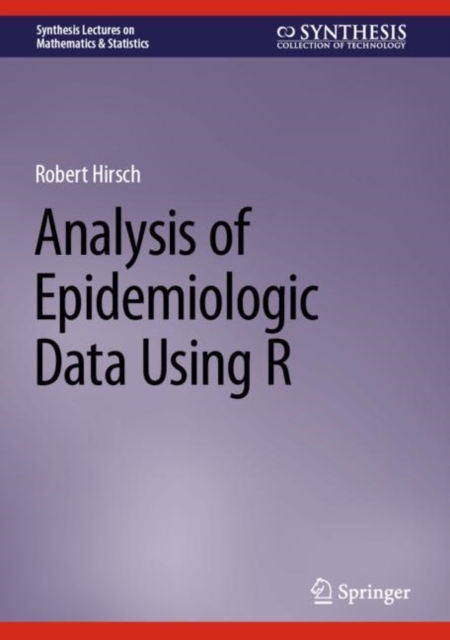 Analysis of Epidemiologic Data Using R, Hardback Book