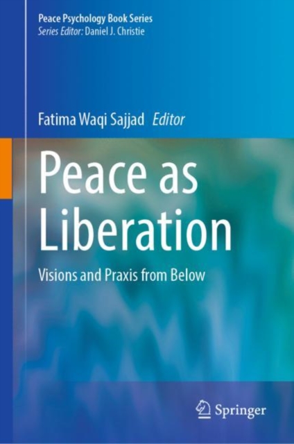 Peace as Liberation : Visions and Praxis from Below, Hardback Book