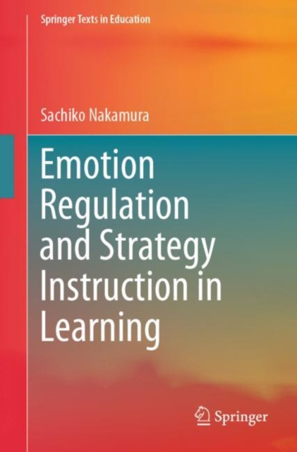 Emotion Regulation and Strategy Instruction in Learning, Paperback / softback Book