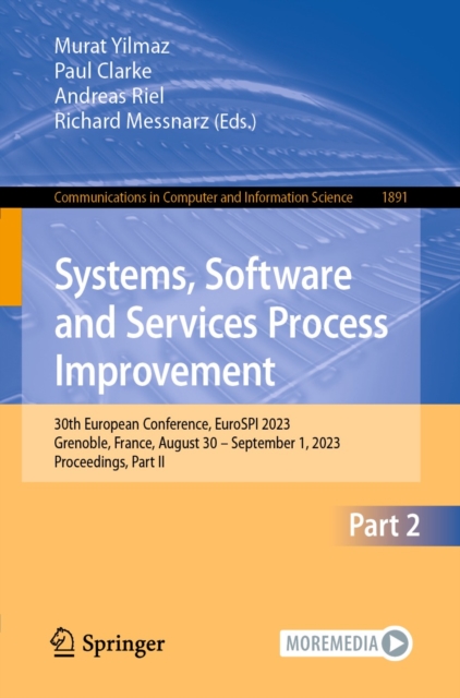 Systems, Software and Services Process Improvement : 30th European Conference, EuroSPI 2023, Grenoble, France, August 30 - September 1, 2023, Proceedings, Part II, EPUB eBook