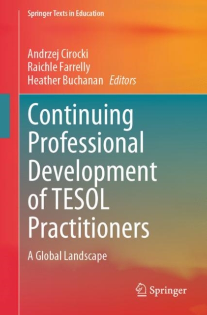 Continuing Professional Development of TESOL Practitioners : A Global Landscape, Paperback / softback Book