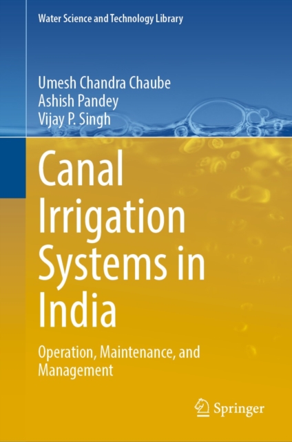 Canal Irrigation Systems in India : Operation, Maintenance, and Management, EPUB eBook