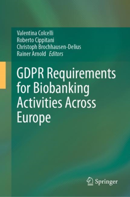 GDPR Requirements for Biobanking Activities Across Europe, Hardback Book